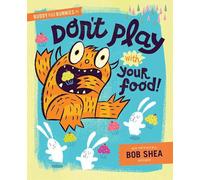 Buddy And The Bunnies In: Dont Play With Your Food!