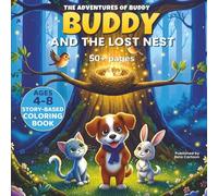 Buddy and the Lost Nest: A Story-Based Coloring Book for Kids Ages 4-8 | The Adventures of Buddy