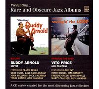 Buddy Arnold & Vito Price - Wailing + Swingin' the Loop (2 LP on 1 CD)