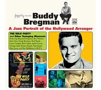 Buddy Bregman - A Jazz Portrait Of The Hollywood Arranger · The Wild Party And Other Swinging Moments