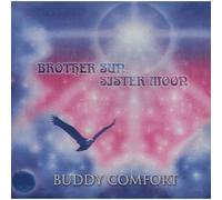Buddy Comfort - Brother Sun, Sister Moon