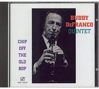 Buddy De Franco Quintet - Chip Off the Old Bob