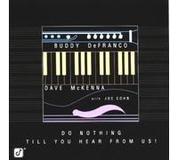 Buddy deFranco/Dave McKenna - Do Nothing Till You Hear...