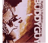Buddy Guy - Buddy'S Baddest: The Best Of Buddy Guy