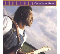 Buddy Guy - Feels Like Rain
