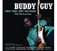 Buddy Guy - First Time I Met The Blues : 1947-1963 Recordings