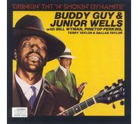 BUDDY GUY & JUNIOR WELLS - DRINKIN TNT NSMOKIN DYNAMITE-LIVE74-