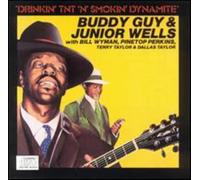 Buddy Guy & Junior Wells - Smokin Dynamite and Drinking Tnt