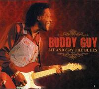 Buddy Guy - Sit And Cry The Blues