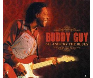 Buddy Guy - Sit And Cry The Blues