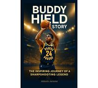 Buddy Hield Story: The Inspiring Journey of a Sharpshooting Legend