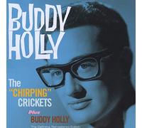 Buddy Holly & The Crickets - The Chirping Crickets + Buddy Holly