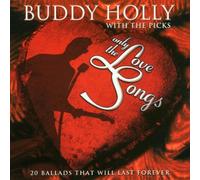 Buddy Holly & the Picks - Only the Love Songs