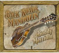 Buddy Merriam - Back Roads Mandolin