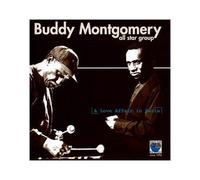 Buddy Montgomery All Star Group - A Love Affair In Paris
