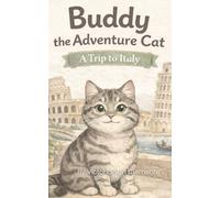 Buddy the Adventure Cat: A Trip to Italy
