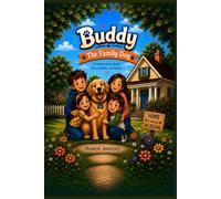 Buddy The Family Dog: A Wholesome Story for Kids Who Love Dogs