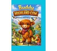 Buddy the highland cow: Includes phonics and early learning support
