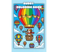 Buddy, The Pup: Cute and Cozy Coloring Book for Adults & Teens Featuring Cute Animals Characters for Stress Relief