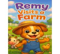 Buddy the Puppy Series: Remy Visits a Farm: A Reading and Picture Book of Remy's Adventure on a Farm (Buddy The Puppy Series: Reading and Picture Books)