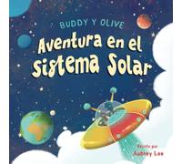 Buddy Y Olive Aventura en el Sistema Solar: dos patos curiosos emprenden una aventura increíble hacia el espacio exterior, y aprenden todo lo relacionado a los planetas en nuestro sistema solar.