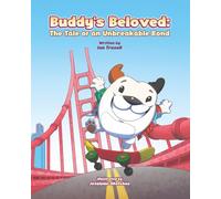 Buddy's Beloved: The Tale of an Unbreakable Bond