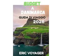 BUDGET A DANIMARCA GUIDA DI VIAGGIO 2026