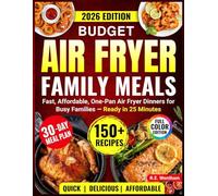 Budget Air Fryer Family Meals: Fast affordable one-pan air fryer meals for busy families - ready in 25 minutes.