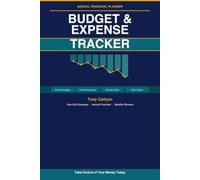 Budget and Expense Tracker: Annual Financial Planner with Monthly Budget Pages, Weekly Expense Tracking, Savings Goals and Debt Tracker