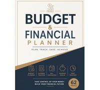 Budget and Financial Planner Workbook: Monthly Expense Tracker, Bill Organizer, Savings Goals and Debt Tracker | 8.5 x 11 Large Print | 62 Pages Money Management Journal