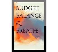 Budget, Balance & Breathe
