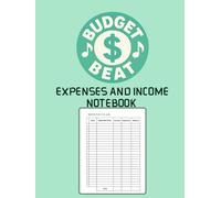 BUDGET BEAT | Income and Expense Log Book: Simple Income and Expense Tracker Book for Small Business - 110 Pages (8.5" x 11" Inches) (Old School Trackers)