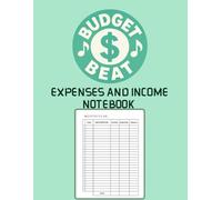 BUDGET BEAT | Income and Expense Log Book: Simple Income and Expense Tracker Book for Small Business - 110 Pages (8.5" x 11" Inches) (Old School Trackers)