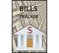 Budget & Bills Tracker: Simple Monthly Expense Organizer: “Undated Bill Log Book for Easy Money Management”