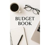 Budget Book: Simple Monthly & Weekly Expense Tracker for Everyday Budgeting