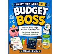 Budget Boss: Financial Literacy Budget Workbook for Kids Ages 8-14 - Track Income, Cut Expenses and Find the Budget Leak | 40 Weekly Budget Puzzles | ... & Deficit | (Money Mind Series, Book 2)