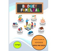 Budget Familial: Tenir et suivre ses dépenses mois par mois (non daté) (GERER SON BUDGET ET FAIRE DES ECONOMIES)