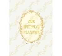 Budget Floral Patterned Wedding Planner Book: Large & Elegant 8.5”x11” Wedding Organizer | Track Budget, Guests, Vendors & Timelines for Your Dream Day