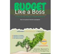Budget Like a Boss: Cuaderno de Trabajo Complementario: Tu guía paso a paso para tomar el control de tus finanzas (The BrightPath Budgeting Series)