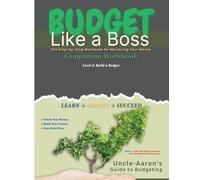 Budget Like a Boss: Your Step-by-Step Guide to Taking Control of Your Finances (Buildingblocs Financial)