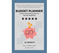 Budget Planner: A Smart and Simple System for Monthly Budgeting