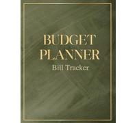 Budget Planner & Bill Tracker: An Elegant Undated Guide to Track Bills, Pay Off Debt, Save Money, and Grow Your Net Worth