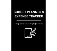BUDGET PLANNER & EXPENSE TRACKER: Daily expense and monthly budget overview