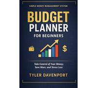 Budget Planner for Beginners: Simple Money Management System (Financial Wake Up Series)
