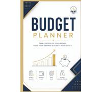 BUDGET PLANNER for Men, Women, Teens and kids: Take control of your finances, Build your savings and achieve your goals.