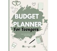 Budget Planner for Teenagers: Budgeting, Saving, Expense Tracking & Money Management for Teens