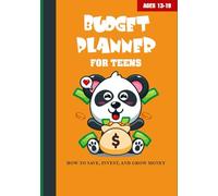 Budget Planner For Teens - Build A Solid Foundation For Your Financial Future