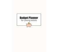 Budget Planner for Young Adults: 12-Month Personal Finance Organizer with Savings, Debt & Bill Trackers. Easy to use. 6x9 Portable Size.