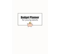 Budget Planner for Young Adults: 12-Month Personal Finance Organizer with Savings, Debt & Bill Trackers. Easy to use. 6x9 Portable Size.