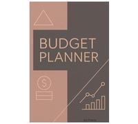 Budget Planner - Personal Finance Journal and Monthly Expense Tracker Notebook: Undated Money Organizer & Account Book to Help You Track Bills, Set ... Effectively | Ideal for Budgeting and Saving